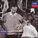 Britten: Noye's Fludde; The Golden Vanity