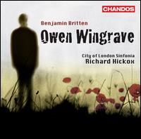Britten: Owen Wingrave - Alan Opie (baritone); Elizabeth Connell (soprano); James Gilchrist (tenor); Janice Watson (soprano);...