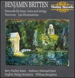 Britten: Serenade for Tenor, Horn and Strings; Nocturne; Les Illuminations