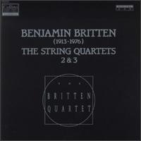 Britten: The String Quartets No.2 & No.3 - Britten String Quartet