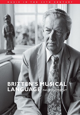 Britten's Musical Language - Rupprecht, Philip