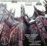 Brixi: Missa Integra/Opus Patheticum - Christel Borchers (contralto); Ibolya Verebits (soprano); Jan Hora (continuo); Joachim Gebhardt (bass); Prague Chamber Orchestra (chamber ensemble); Scot Weir (tenor); K�hn Mixed Choir (choir, chorus); Helmuth Rilling (conductor)