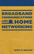 Broadband Communications and Home Networking