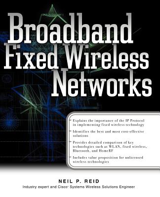 Broadband Fixed Wireless Networks - Reid, Neil P (Conductor)
