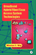 Broadband Hybrid Fiber/Coax Access System Technologies