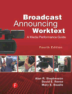 Broadcast Announcing Worktext: A Media Performance Guide