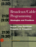 Broadcast/Cable Programming: Strategies and Practices