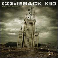 Broadcasting - Comeback Kid