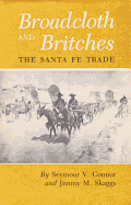 Broadcloth and Britches: The Santa Fe Trade