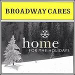 Broadway Cares: Home for the Holidays