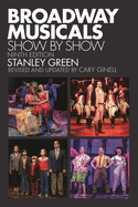 Broadway Musicals: Show by Show