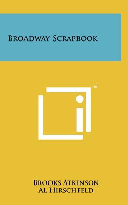 Broadway Scrapbook - Atkinson, Brooks