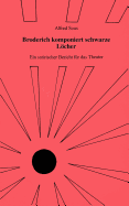 Broderich komponiert schwarze L�cher