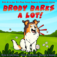 Brody Barks a Lot!