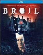 Broil [Blu-ray]