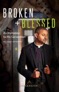 Broken and Blessed
