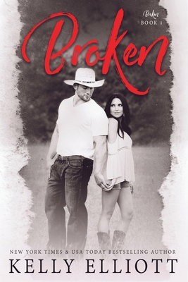 Broken (Book One Broken Series) - Shirley, Jovana (Editor), and Elliott, Kelly