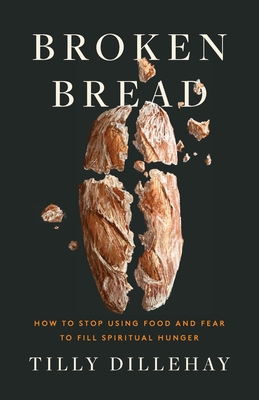 Broken Bread - Dillehay, Tilly