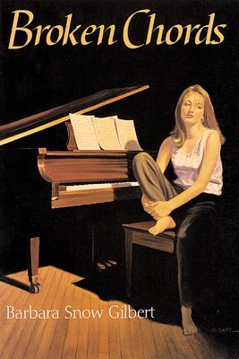 Broken Chords - Gilbert, Barbara Snow