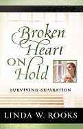 Broken Heart on Hold: Surviving Separation