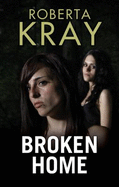 Broken Home - Kray, Roberta