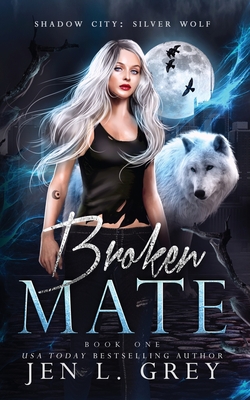 Broken Mate - Grey, Jen L