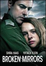 Broken Mirrors - Aviad Givon; Imri Matalon