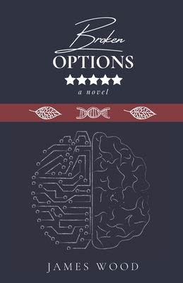 Broken Options - Wood, Nancy V (Editor), and Gierach, Izabela (Editor), and Wood, James