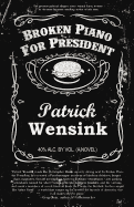 Broken Piano for President