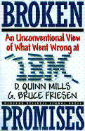 Broken Promises: Why Good Leaders Make Bad Decisions and How to Keep It from Happeining to You