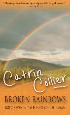 Broken Rainbows - Collier, Catrin