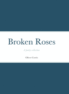 Broken Roses
