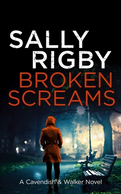 Broken Screams - Rigby, Sally
