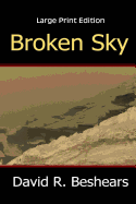 Broken Sky - Lpe: Large Print Edition