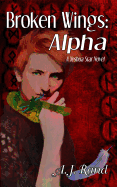 Broken Wings: Alpha