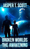 Broken Worlds: The Awakening (A Sci-Fi Mystery)