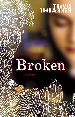 Broken - Thrasher, Travis