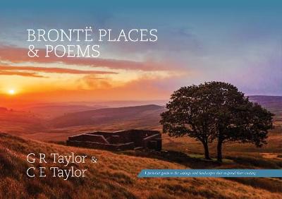Bronte Places & Poems - Taylor, G R, and Taylor, C E