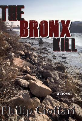Bronx Kill - Cioffari, Philip