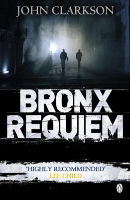 Bronx Requiem - Clarkson, John