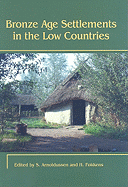 Bronze Age Settlements in the Low Countries