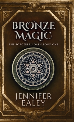 Bronze Magic - Ealey, Jennifer