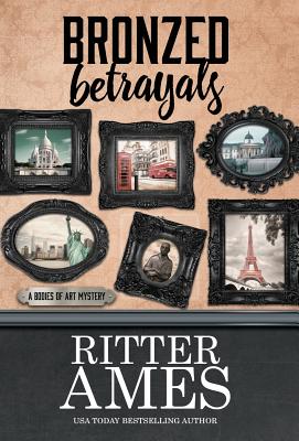 Bronzed Betrayals - Ames, Ritter