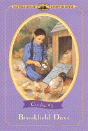 Brookfield Days: Adapted from the Caroline Years Books