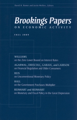Brookings Papers on Economic Activity: Fall 2009 - Romer, David H (Editor), and Wolfers, Justin (Editor)