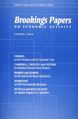 Brookings Papers on Economic Activity: Spring 2009 - Romer, David H (Editor), and Wolfers, Justin (Editor)