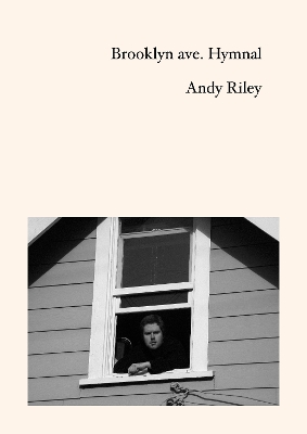Brooklyn ave. Hymnal - Riley, Andy