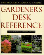 Brooklyn Botanic Garden Gardener's Desk Reference - Marinelli, Janet (Editor)