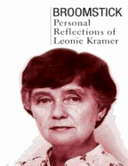 Broomstick: Personal Reflections of Leonie Kramer