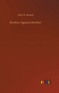 Brother Against Brother